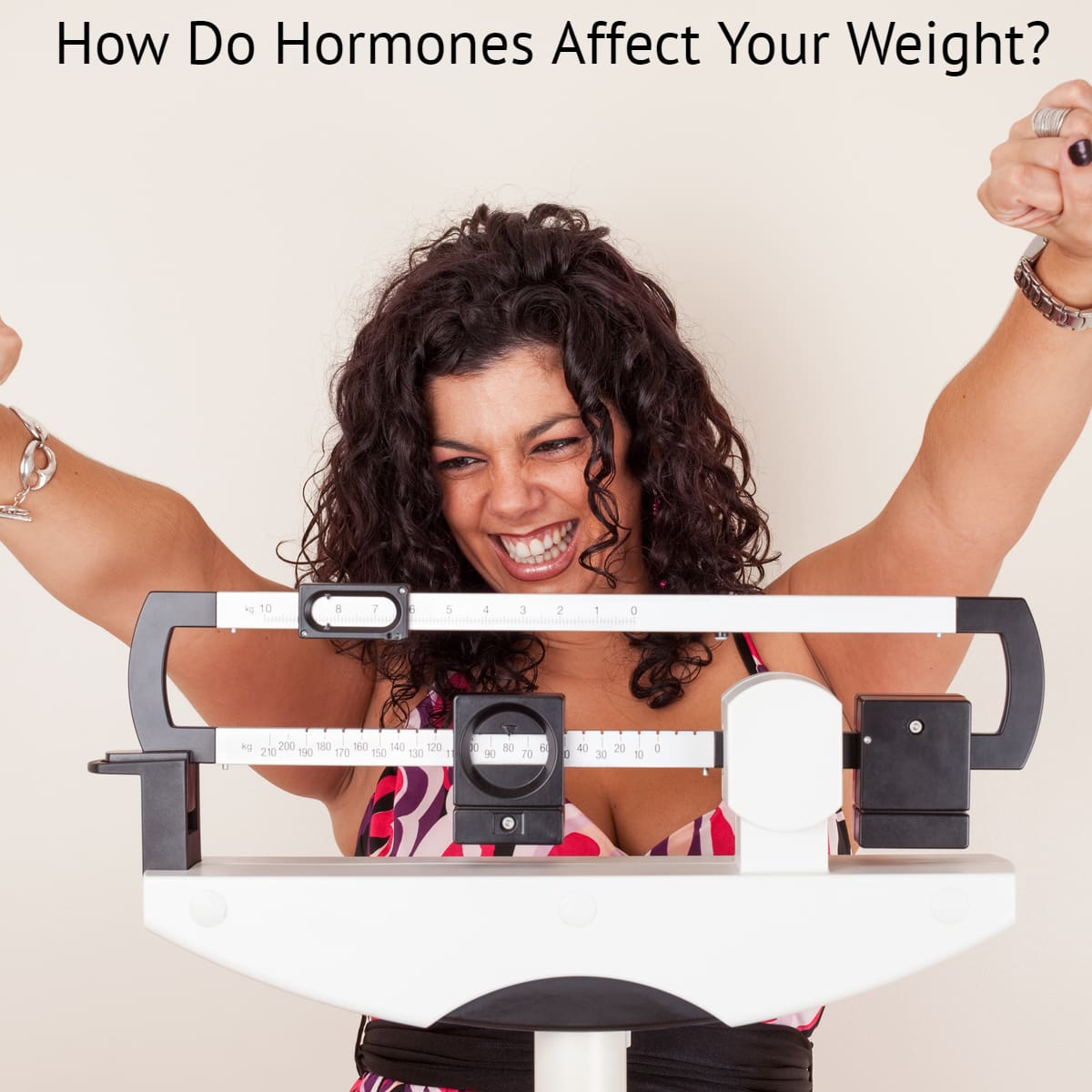 How Do Your Hormones Affect Your Weight and What You Can Do