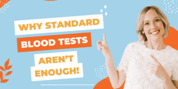 Why Standard Blood Tests Aren’t Enough